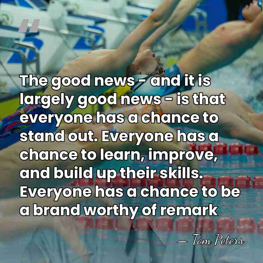 The good news - and it is largely good news - is&hellip; - Tom Peters