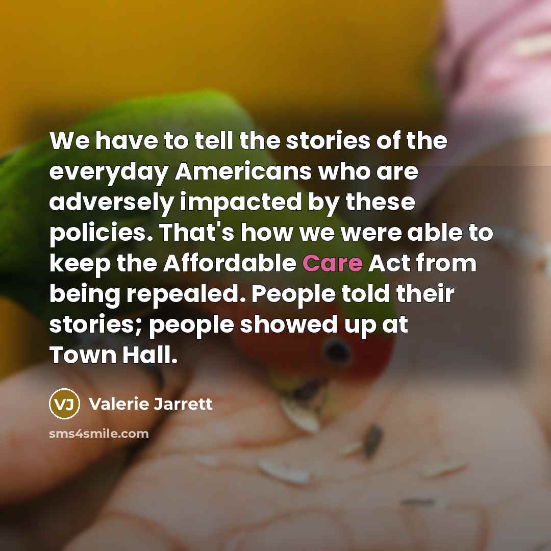 “We have to tell the stories of the everyday Americans…” quote by Valerie Jarrett
