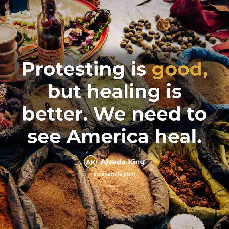 “Protesting is good, but healing is better. We need to…” quote by Alveda King