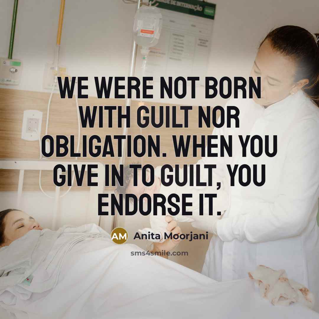 “We were not born with guilt nor obligation. When you…” quote by Anita Moorjani