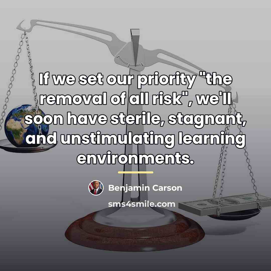 “If we set our priority "the removal of all risk",…” quote by Benjamin Carson