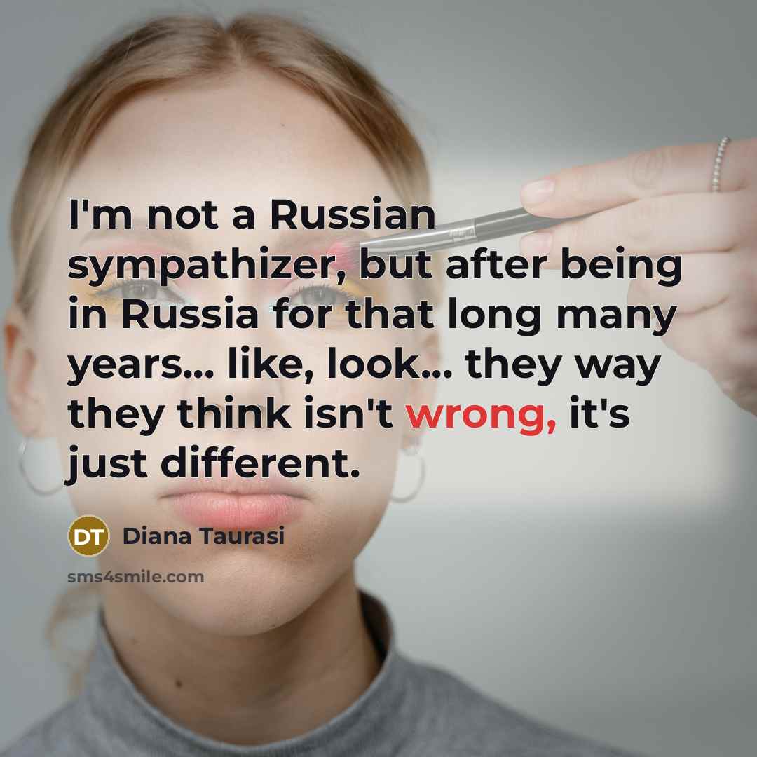 “I'm not a Russian sympathizer, but after being in Russia…” quote by Diana Taurasi