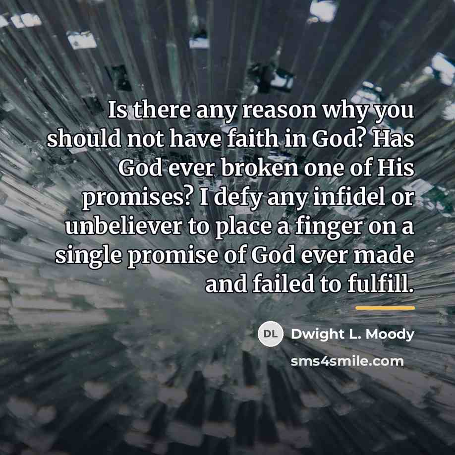 “Is there any reason why you should not have faith…” quote by Dwight L. Moody