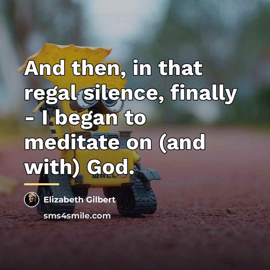 “And then, in that regal silence, finally - I began…” quote by Elizabeth Gilbert