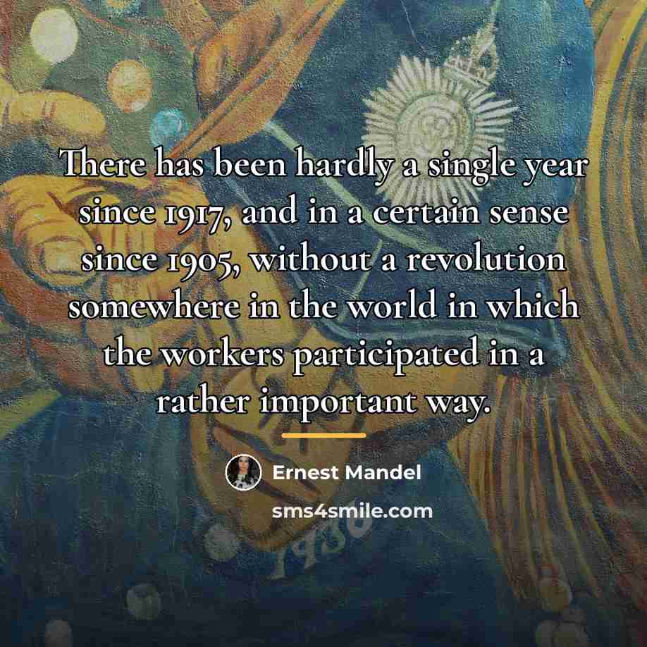 “There has been hardly a single year since 1917, and…” quote by Ernest Mandel