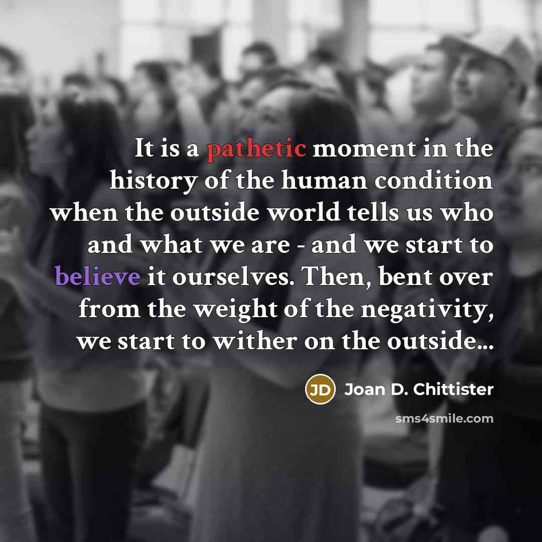 “It is a pathetic moment in the history of the…” quote by Joan D. Chittister