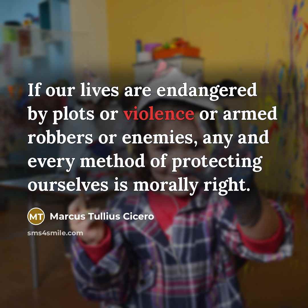 “If our lives are endangered by plots or violence or…” quote by Marcus Tullius Cicero