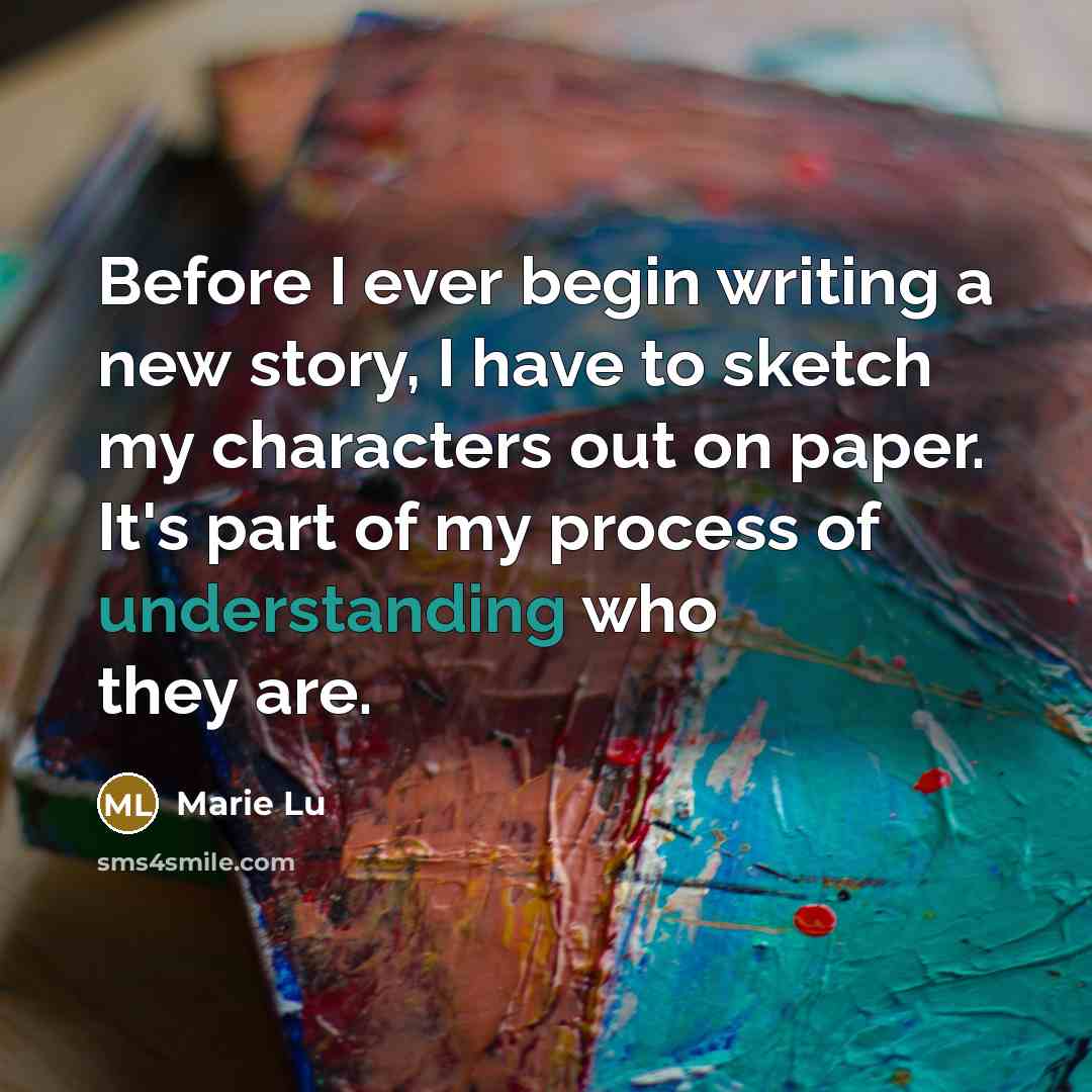 “Before I ever begin writing a new story, I have…” quote by Marie Lu