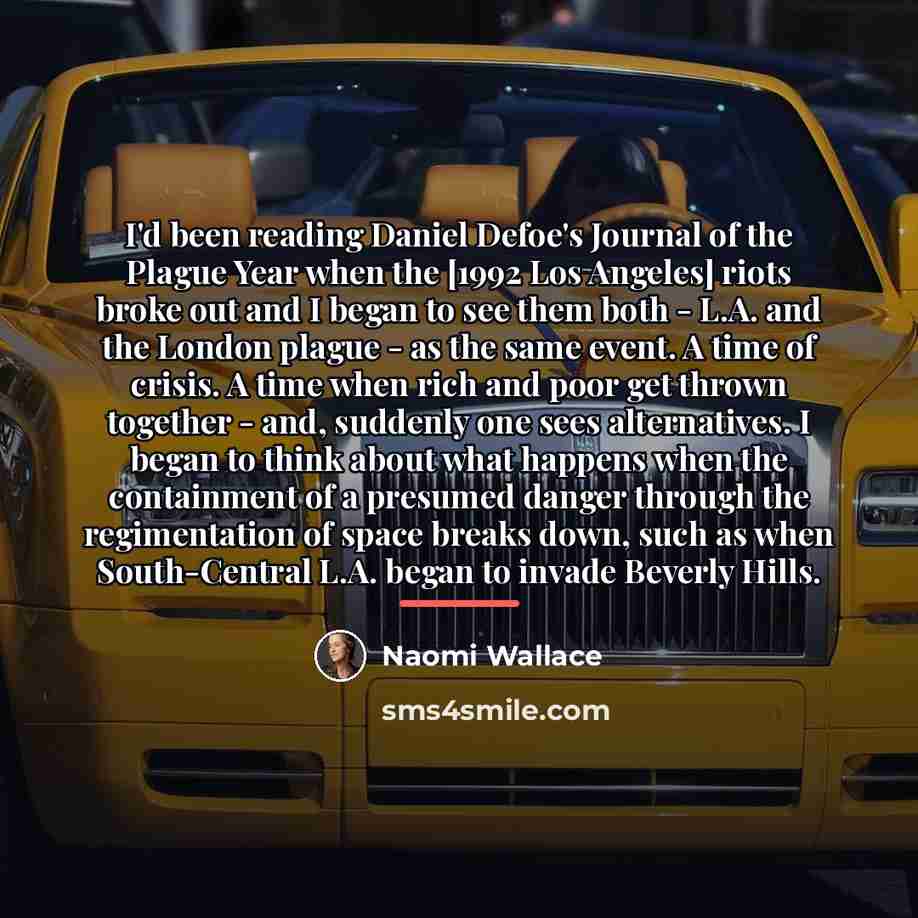 “I'd been reading Daniel Defoe's Journal of the Plague Year…” quote by Naomi Wallace