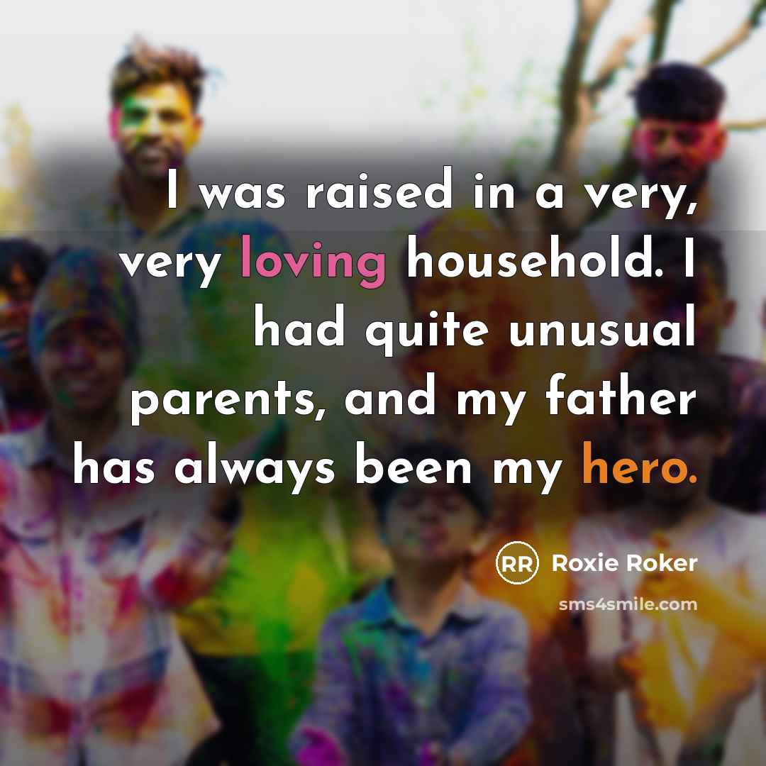 “I was raised in a very, very loving household. I…” quote by Roxie Roker