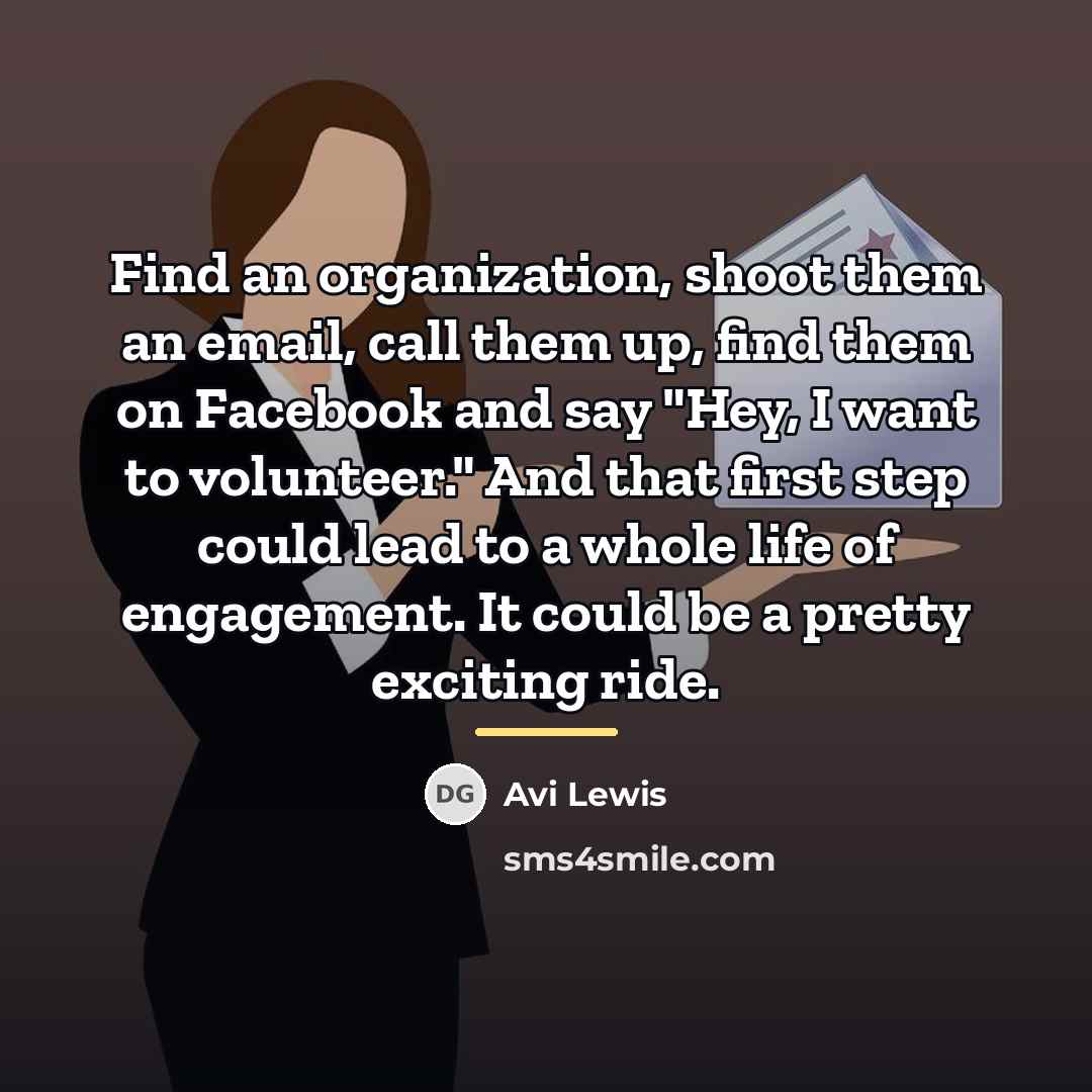 “Find an organization, shoot them an email, call them up,…” quote by Avi Lewis