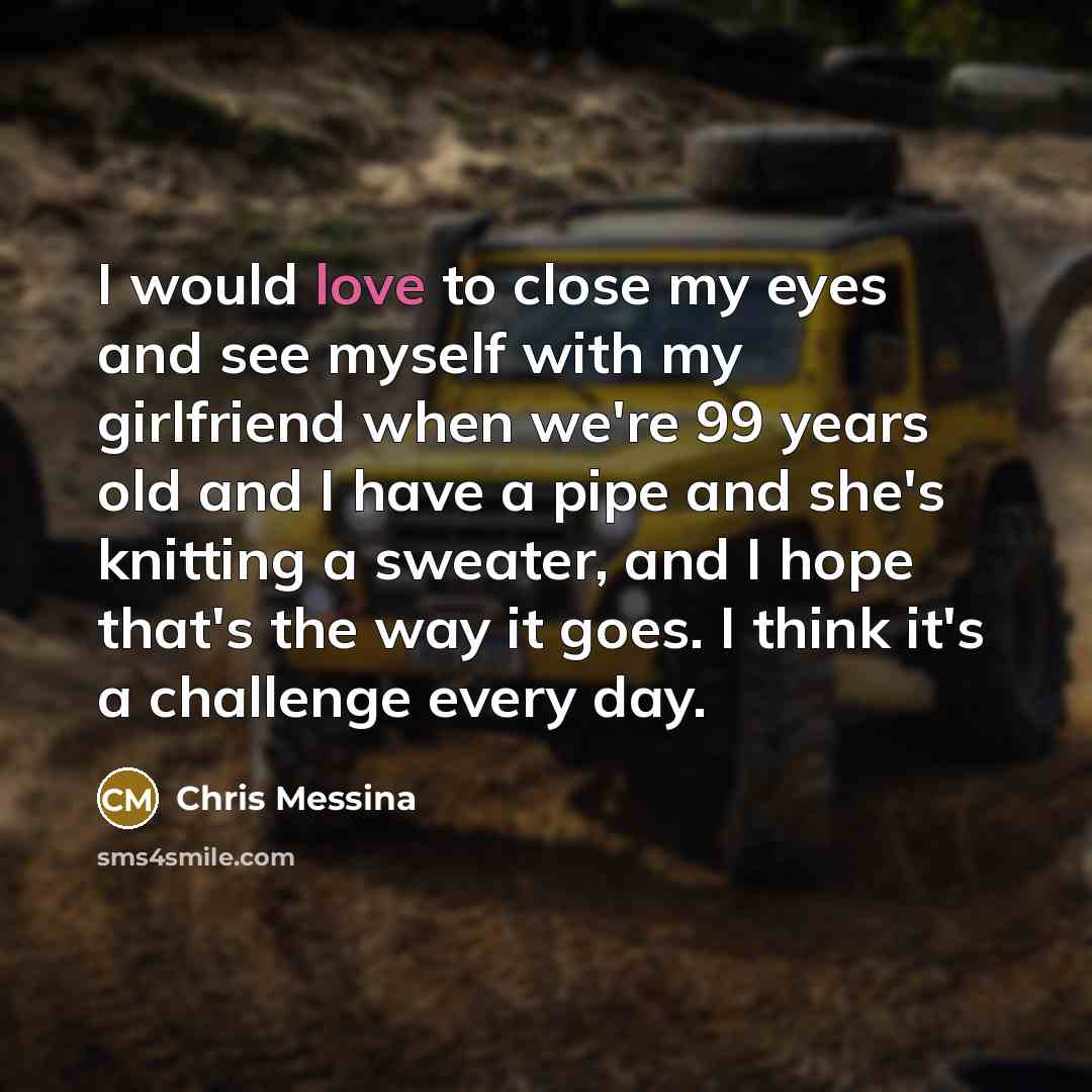 “I would love to close my eyes and see myself…” quote by Chris Messina