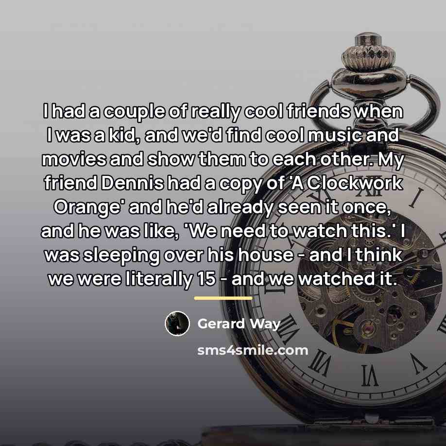 “I had a couple of really cool friends when I…” quote by Gerard Way