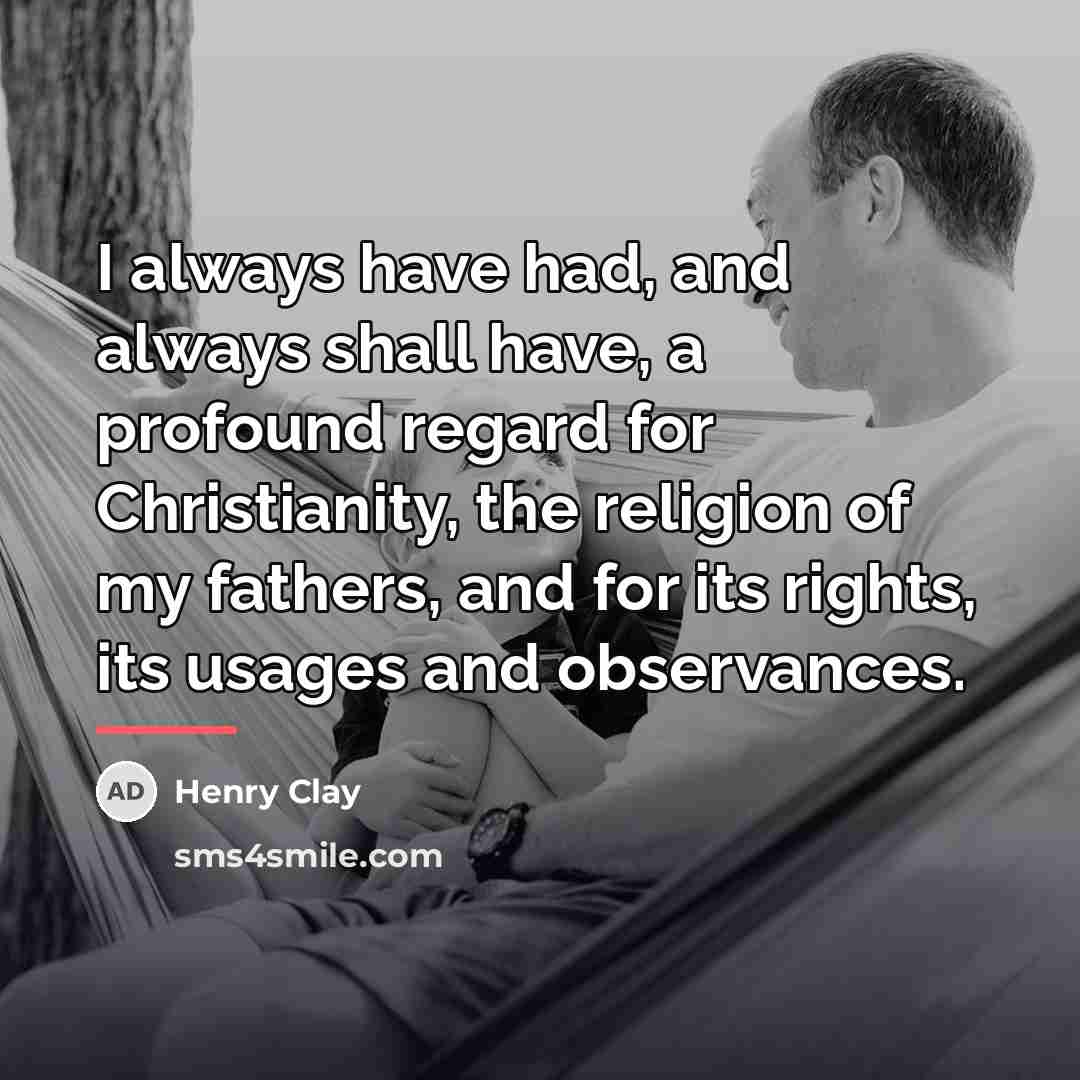 “I always have had, and always shall have, a profound…” quote by Henry Clay