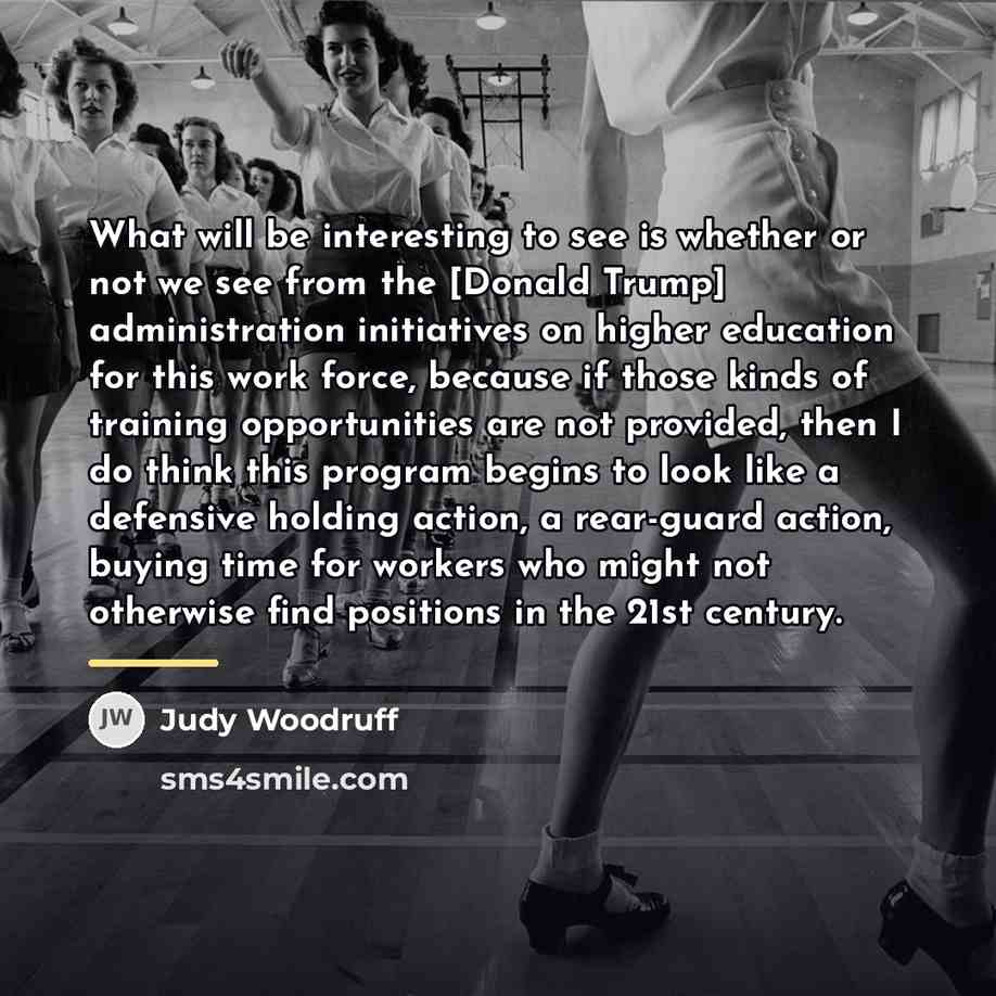 “What will be interesting to see is whether or not…” quote by Judy Woodruff