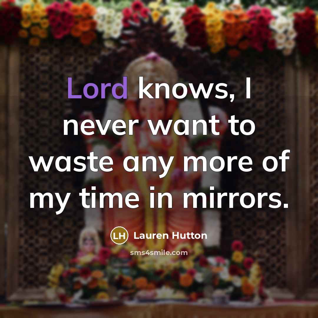 “Lord knows, I never want to waste any more of…” quote by Lauren Hutton