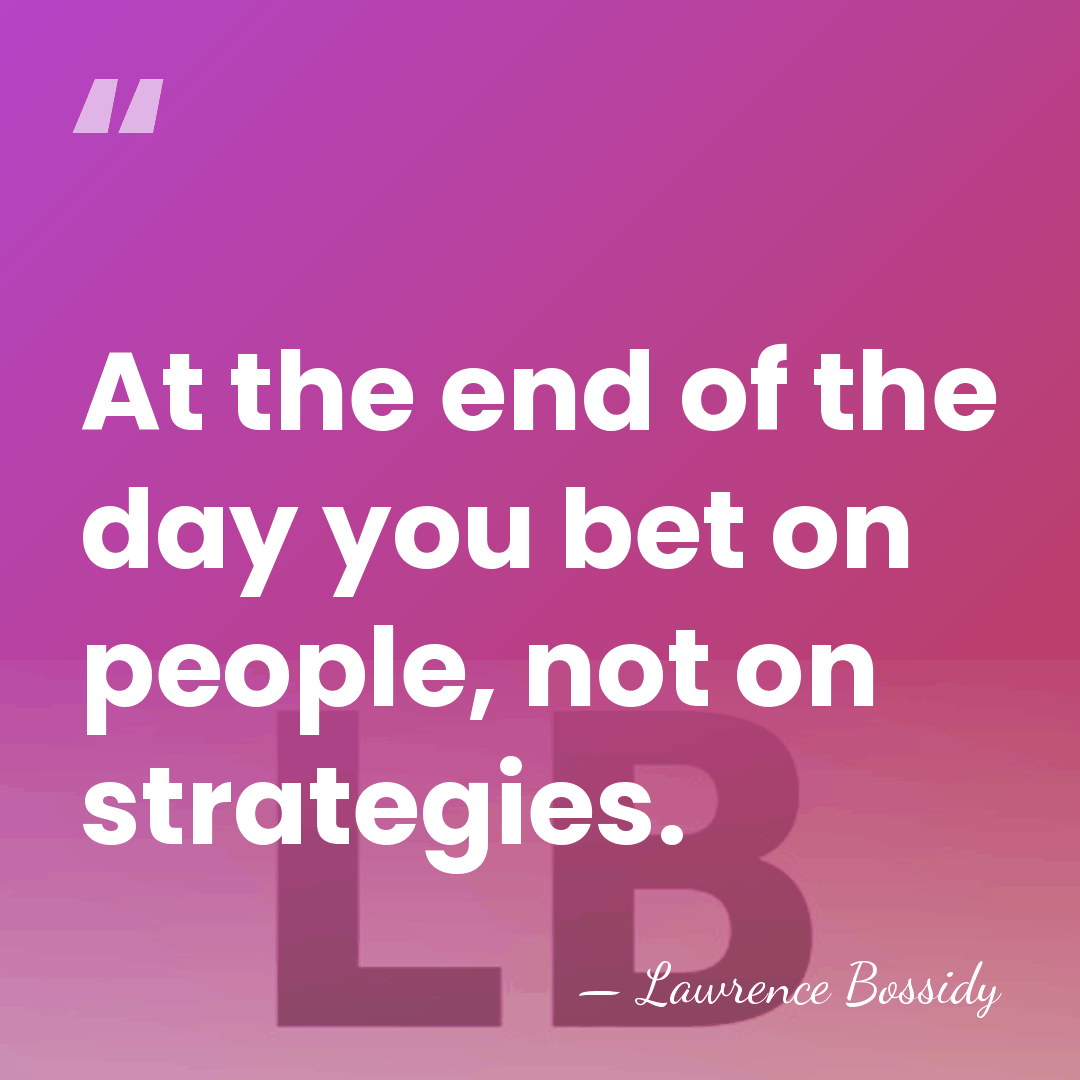 At the end of the day you bet on people, not on&hellip; - Lawrence Bossidy