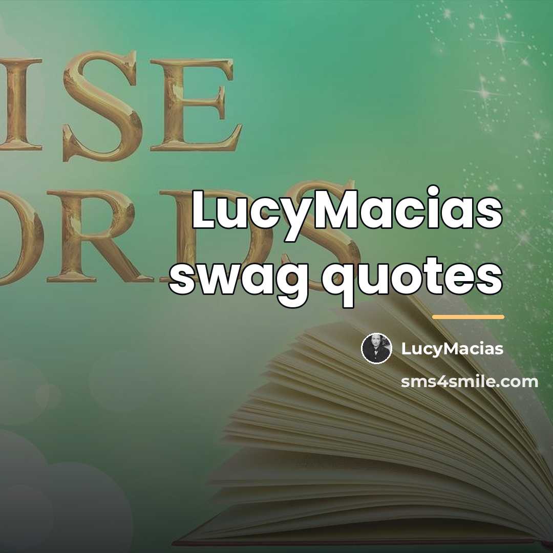 “LucyMacias swag quotes…” quote by LucyMacias