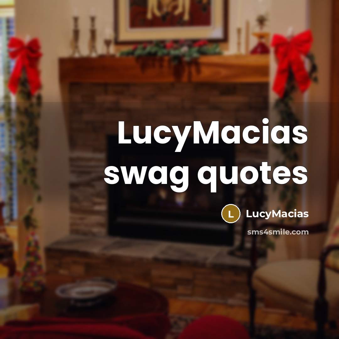 “LucyMacias swag quotes” quote by LucyMacias