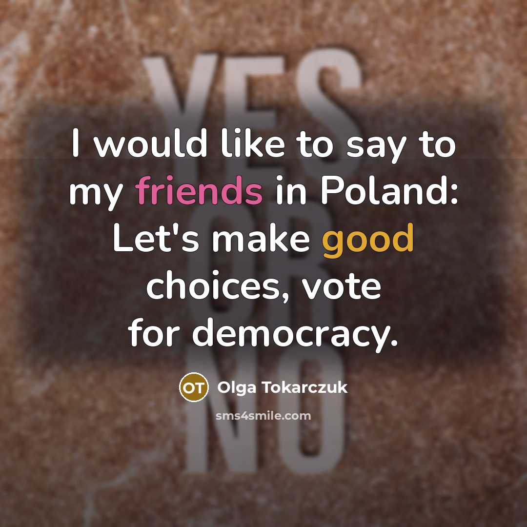 “I would like to say to my friends in Poland:…” quote by Olga Tokarczuk