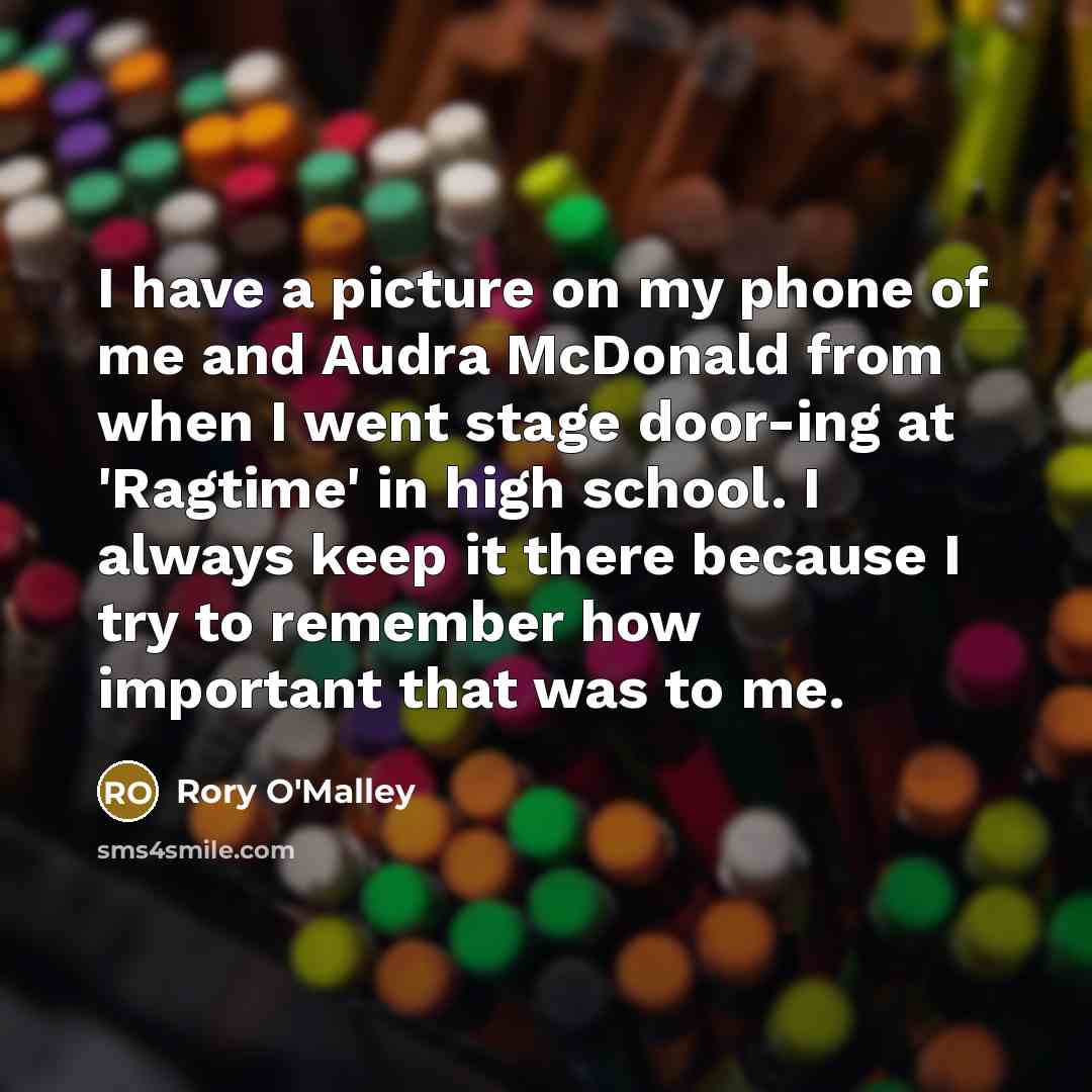 “I have a picture on my phone of me and…” quote by Rory O'Malley