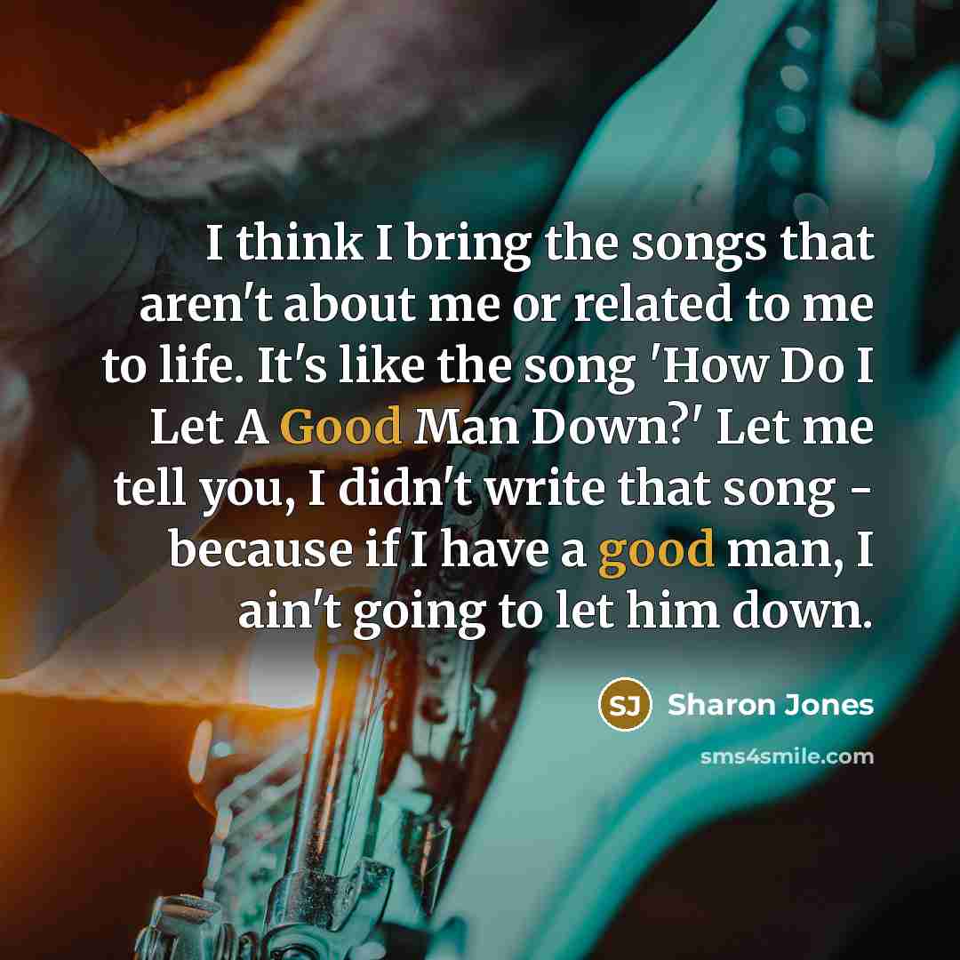 “I think I bring the songs that aren't about me…” quote by Sharon Jones