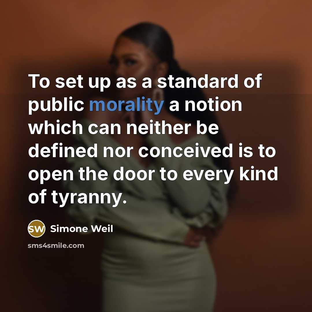 “To set up as a standard of public morality a…” quote by Simone Weil