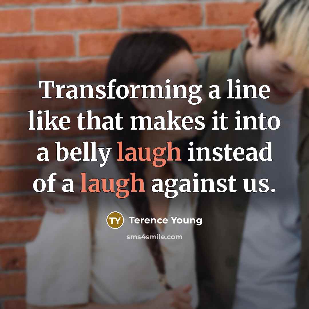 “Transforming a line like that makes it into a belly…” quote by Terence Young