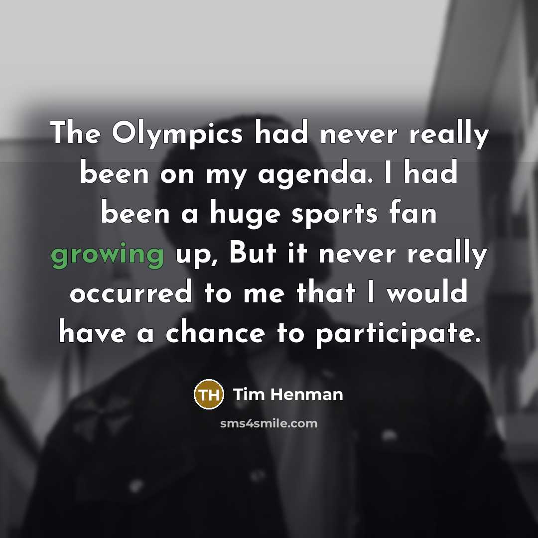 “The Olympics had never really been on my agenda. I…” quote by Tim Henman