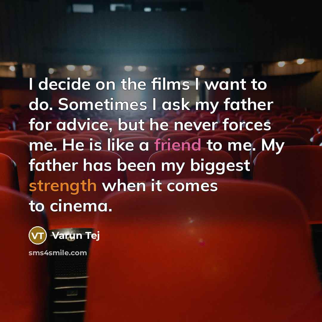 “I decide on the films I want to do. Sometimes…” quote by Varun Tej