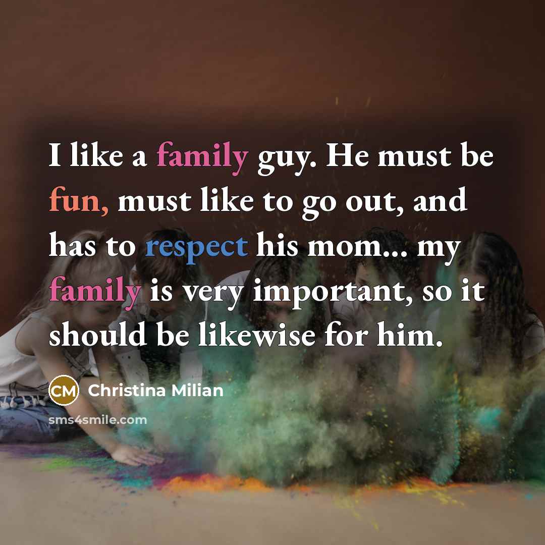 “I like a family guy. He must be fun, must…” quote by Christina Milian