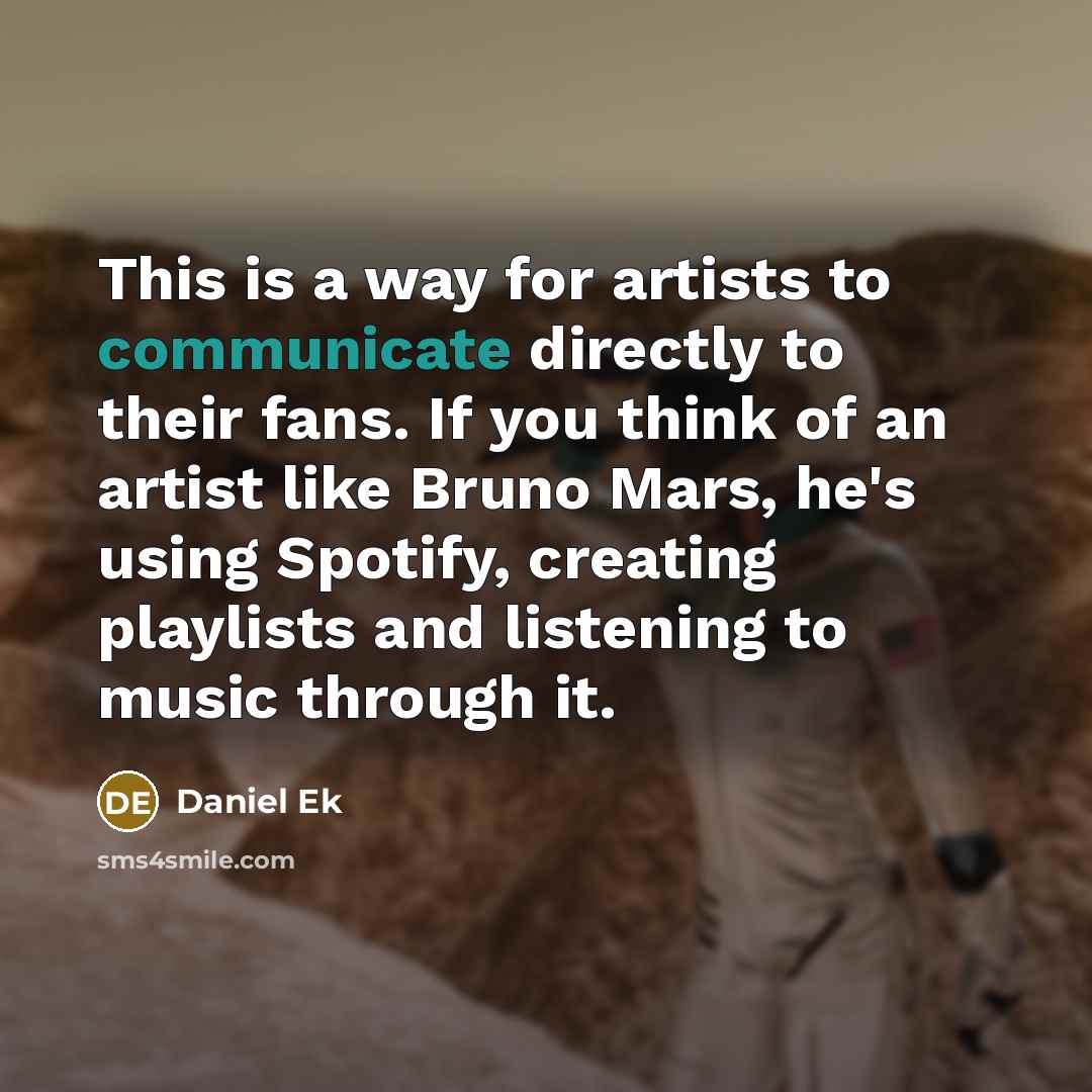 “This is a way for artists to communicate directly to…” quote by Daniel Ek