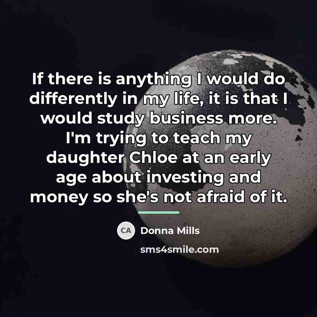 “If there is anything I would do differently in my…” quote by Donna Mills