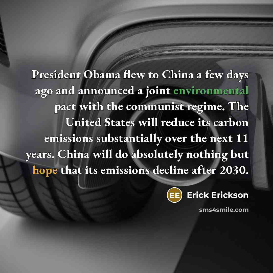 “President Obama flew to China a few days ago and…” quote by Erick Erickson