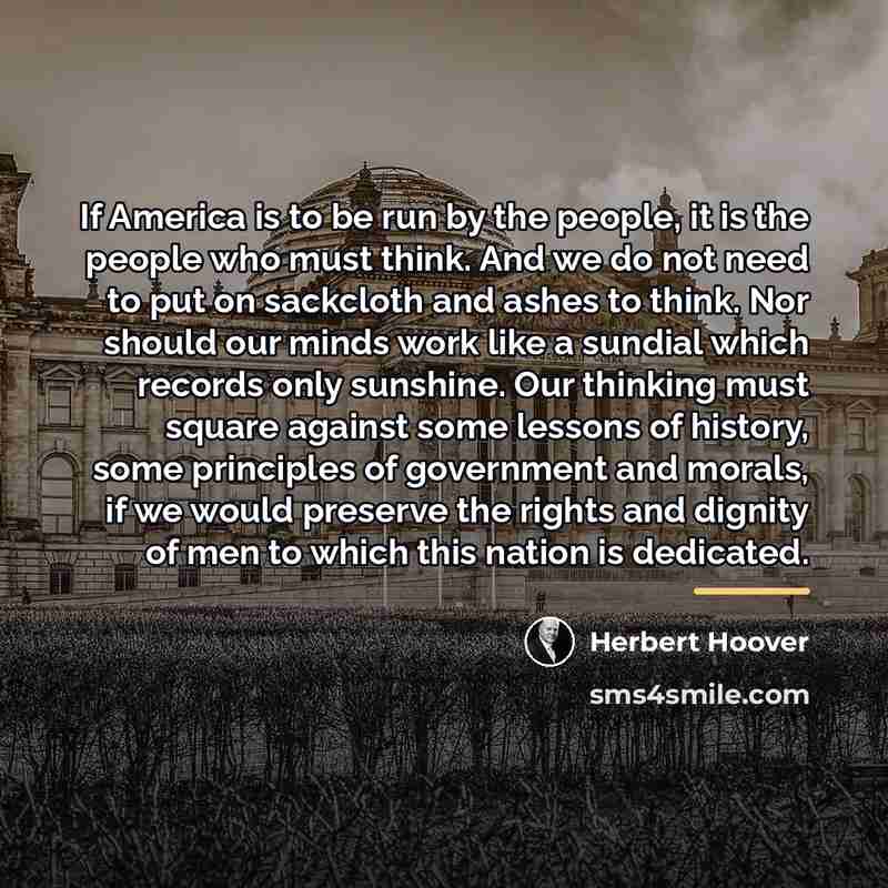 “If America is to be run by the people, it…” quote by Herbert Hoover
