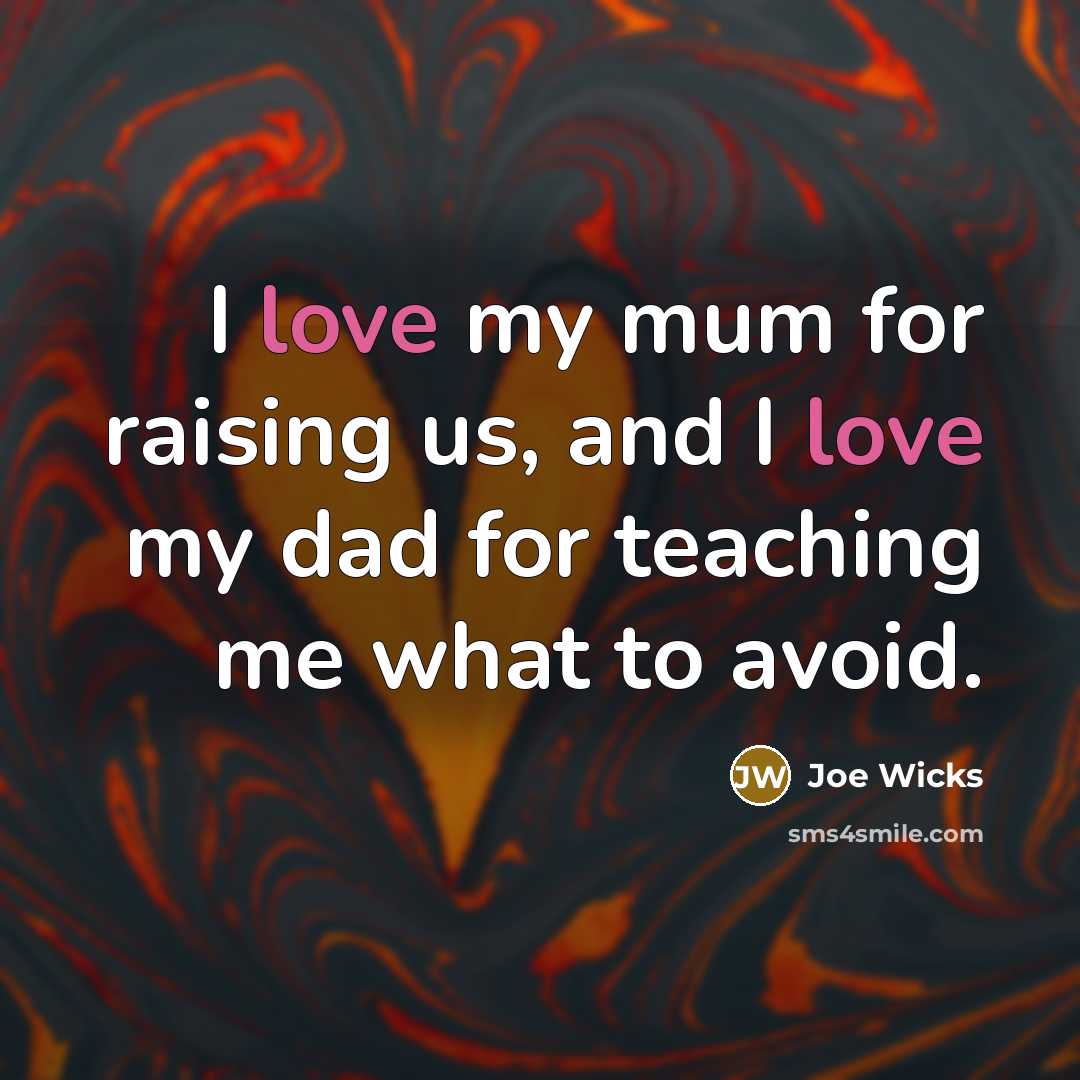 “I love my mum for raising us, and I love…” quote by Joe Wicks