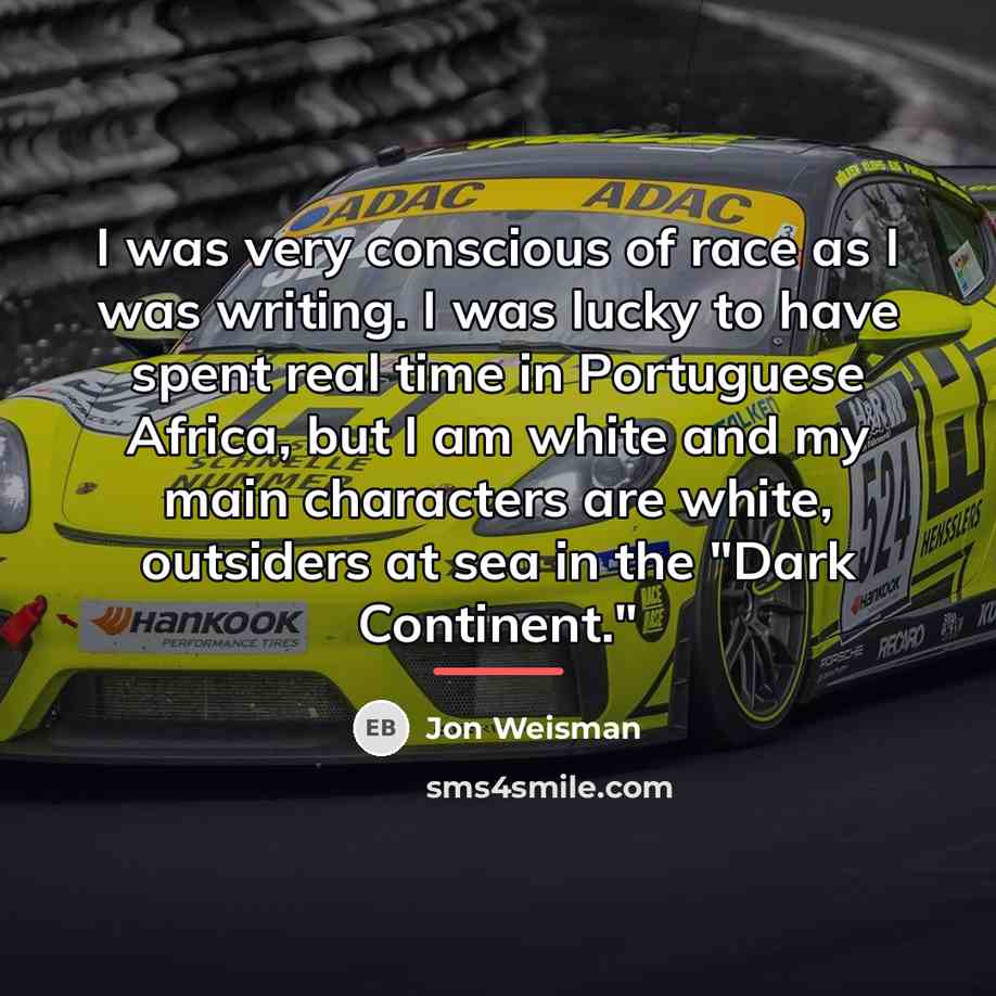 “I was very conscious of race as I was writing.…” quote by Jon Weisman