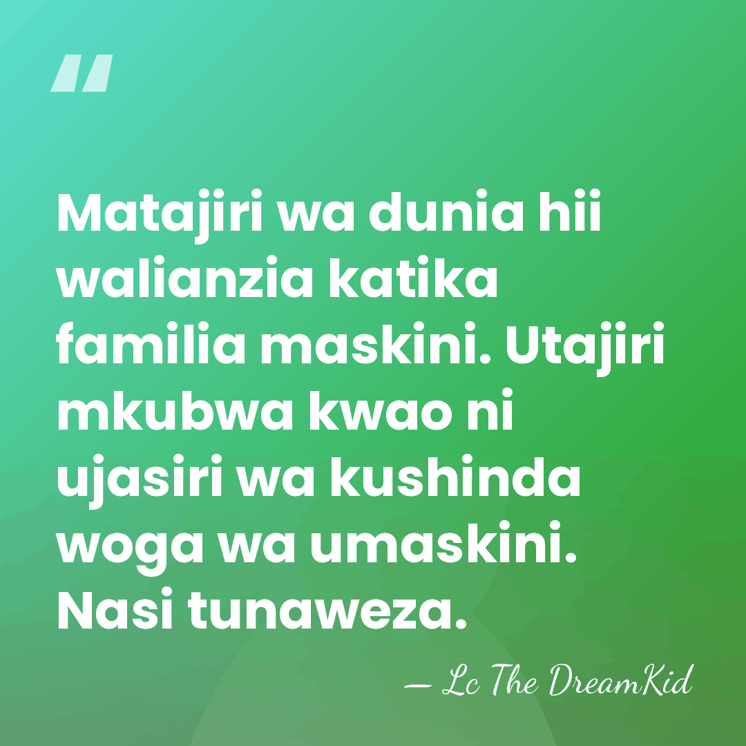 Matajiri wa dunia hii walianzia katika familia maskini. Utajiri mkubwa kwao ni&hellip; - Lc The DreamKid