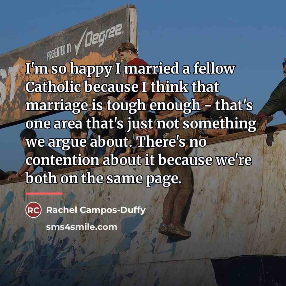 “I'm so happy I married a fellow Catholic because I…” quote by Rachel Campos-Duffy