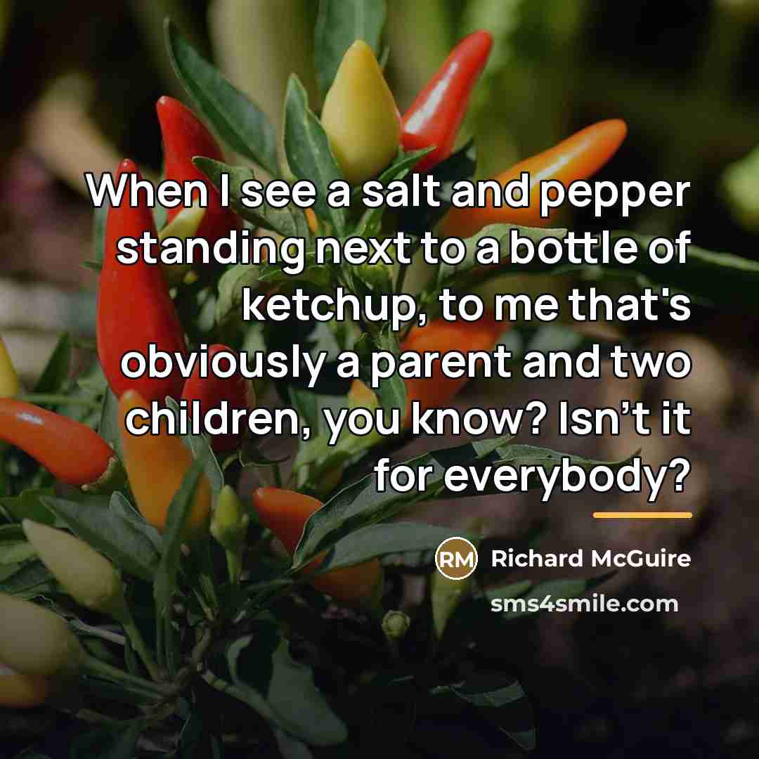 “When I see a salt and pepper standing next to…” quote by Richard McGuire