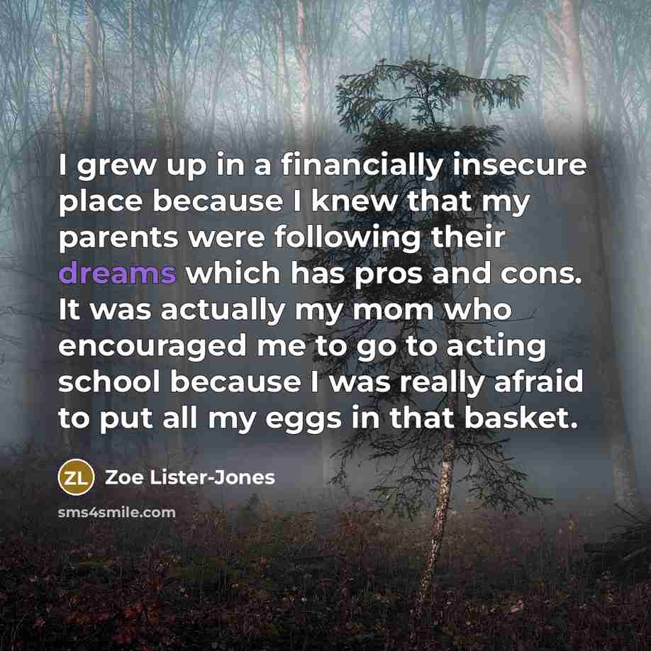 “I grew up in a financially insecure place because I…” quote by Zoe Lister-Jones
