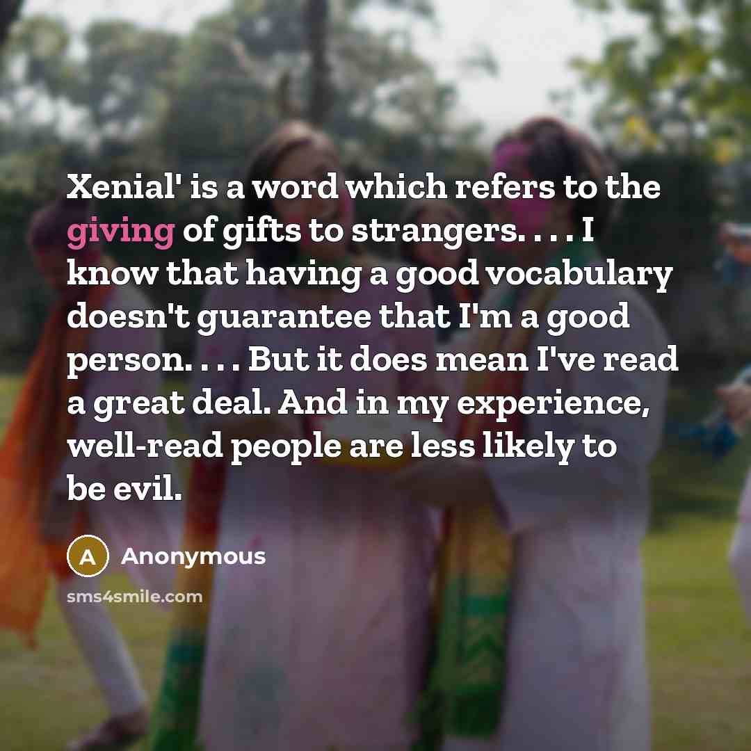 “Xenial' is a word which refers to the giving of…” quote by Anonymous
