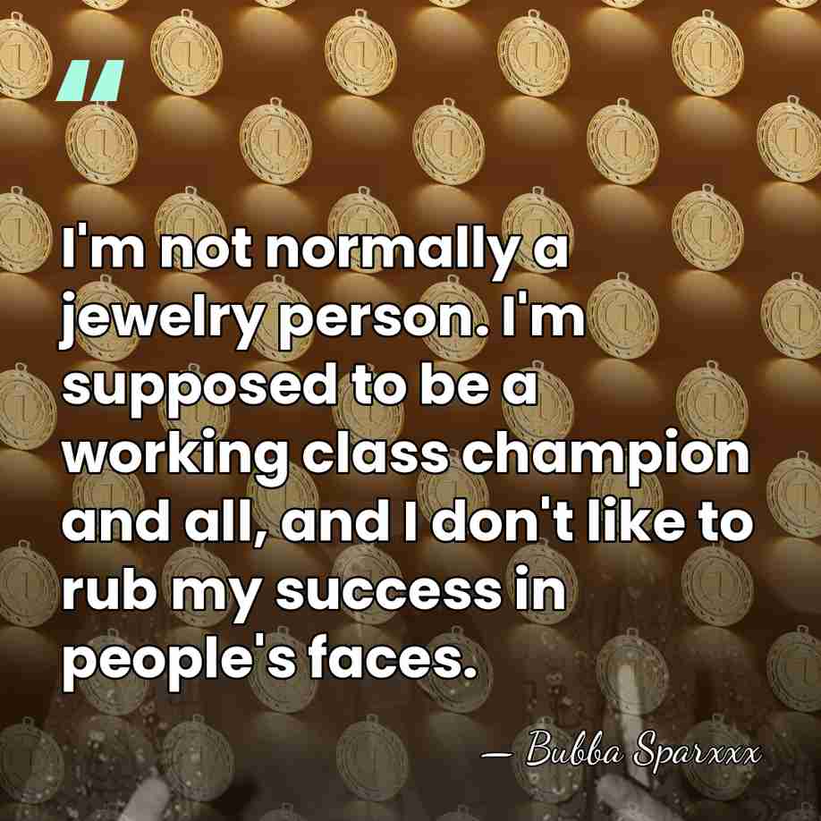 I'm not normally a jewelry person. I'm supposed to be a working&hellip; - Bubba Sparxxx