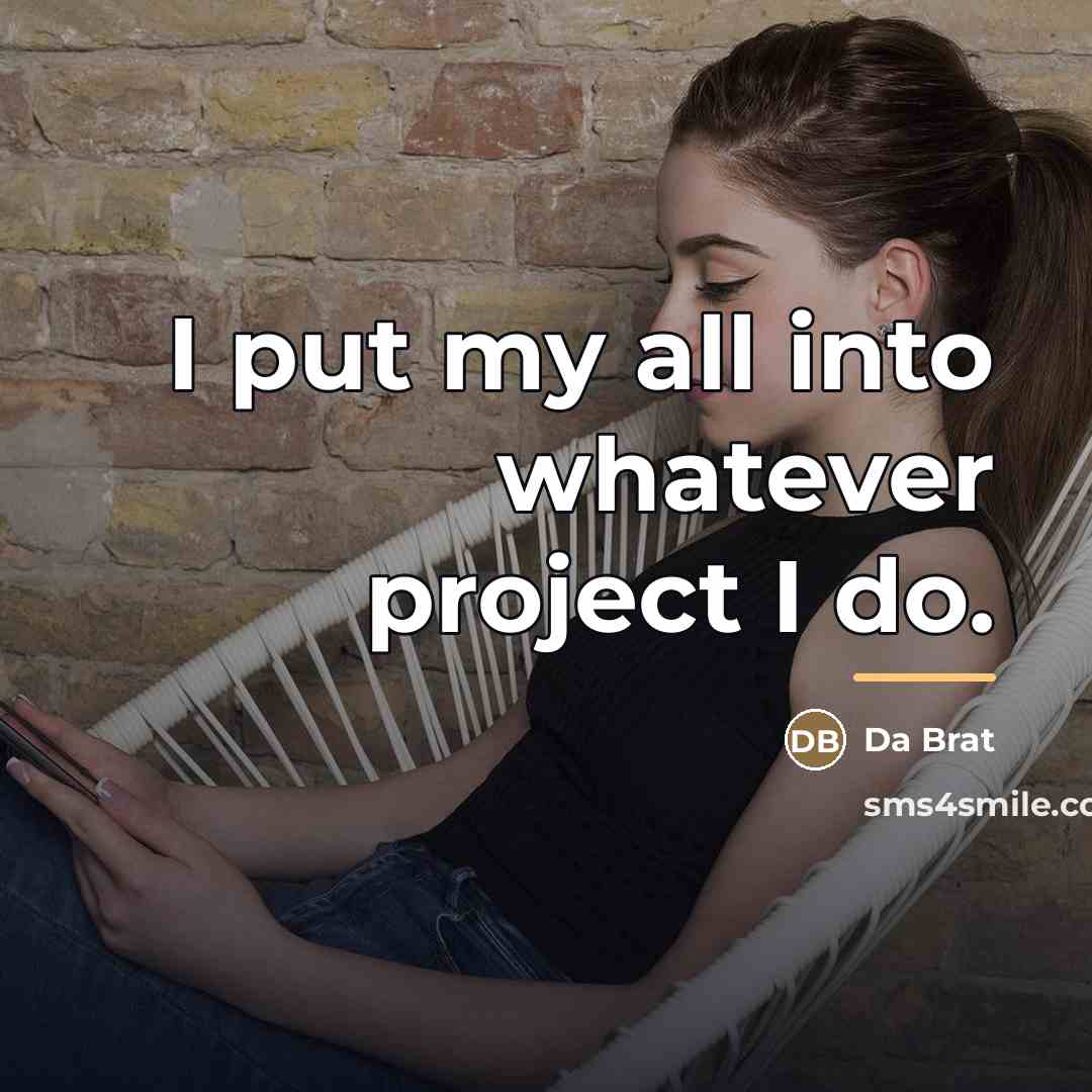 “I put my all into whatever project I do.…” quote by Da Brat