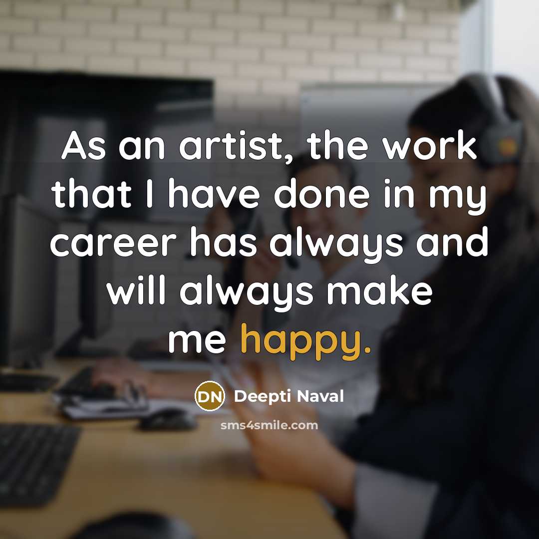 “As an artist, the work that I have done in…” quote by Deepti Naval
