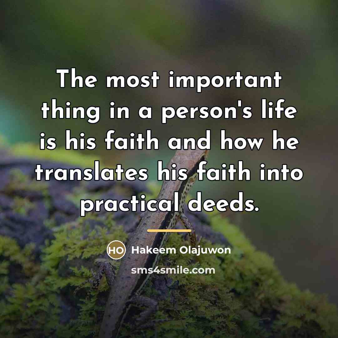 “The most important thing in a person's life is his…” quote by Hakeem Olajuwon