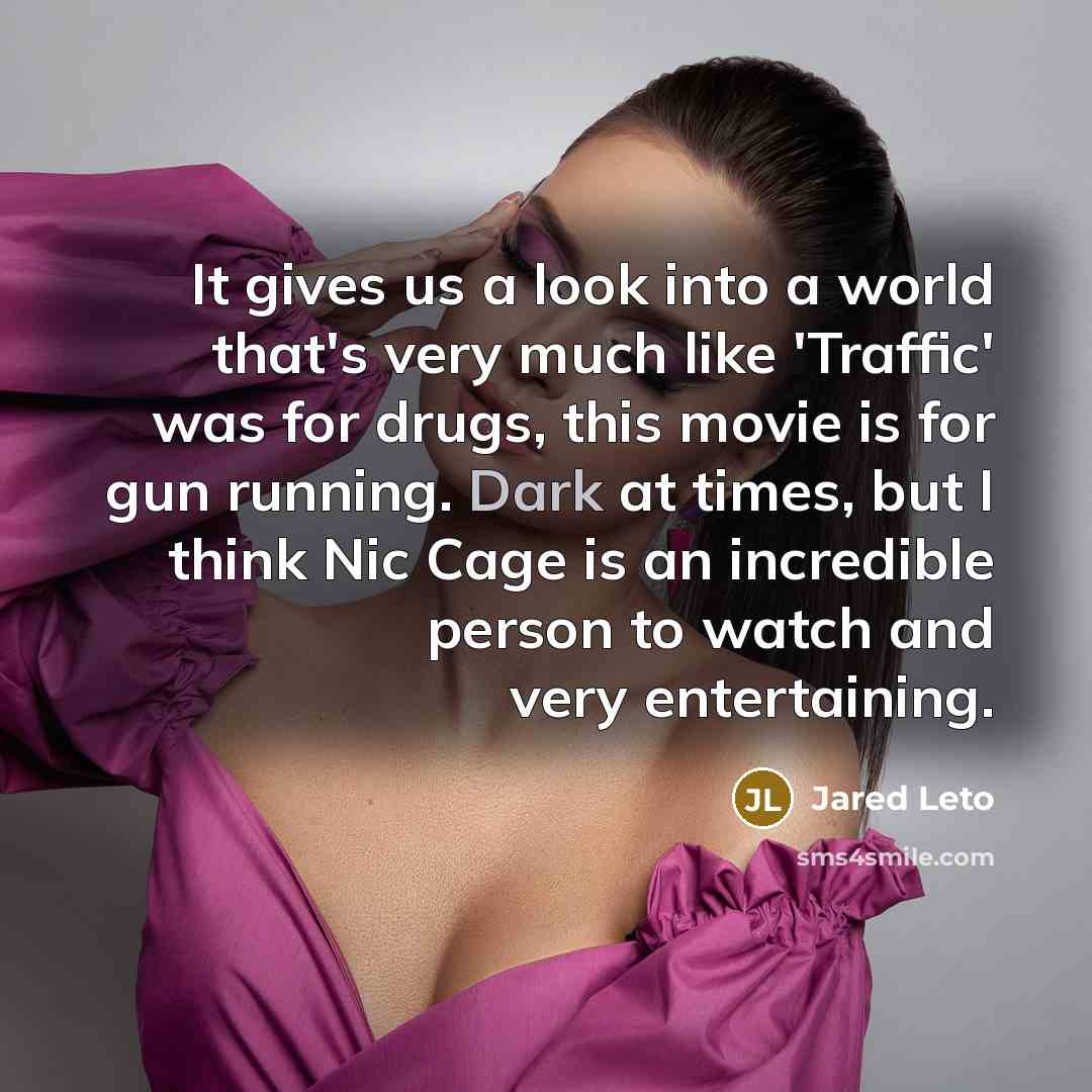 “It gives us a look into a world that's very…” quote by Jared Leto