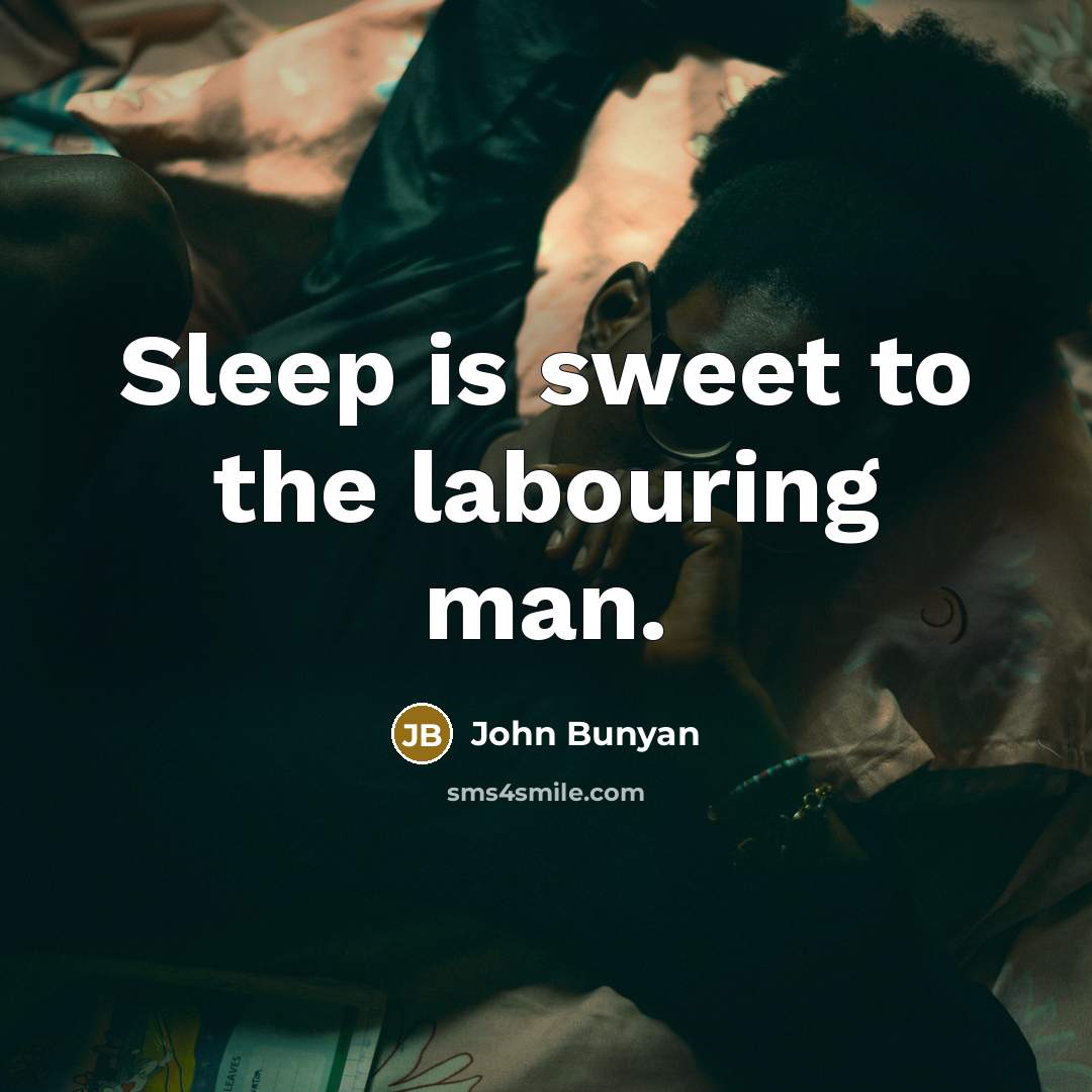 “Sleep is sweet to the labouring man.…” quote by John Bunyan