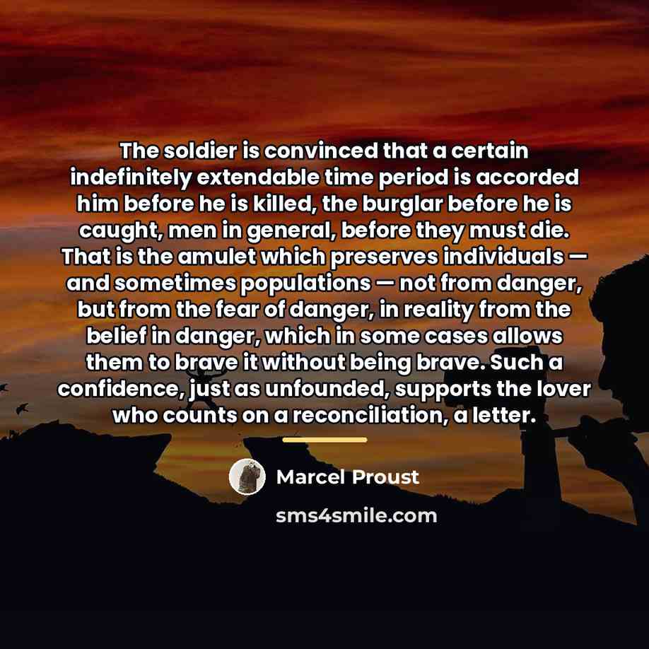 “The soldier is convinced that a certain indefinitely extendable time…” quote by Marcel Proust