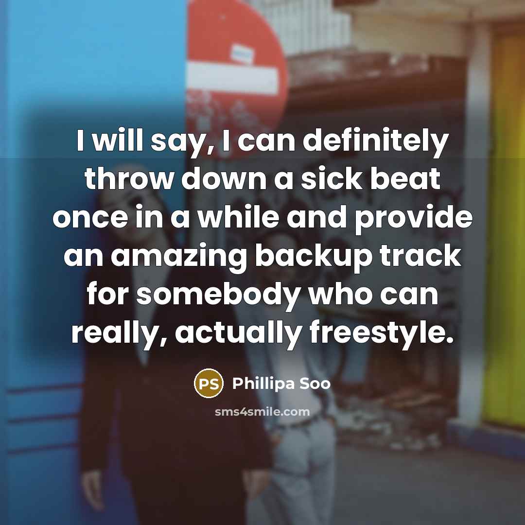 “I will say, I can definitely throw down a sick…” quote by Phillipa Soo